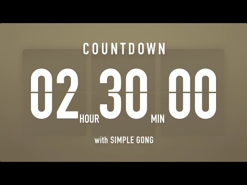 2 Hour 30 Minute Countdown Timer ⏳ Flip Clock with Simple Gong 🦂🔔