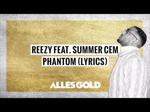 reezy feat. Summer Cem - PHANTOM (Lyrics)
