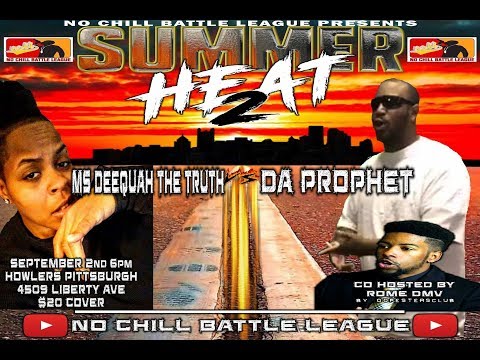 Ms Deequa The Truth vs Da Prophet