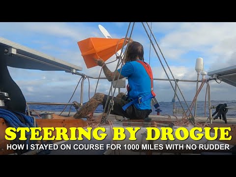How to Steer a Sail Boat or Power Boat Using A Drogue or Fabric Sea Anchor In Case of Steering Loss
