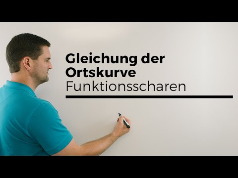 Gleichung der Ortskurve, Funktionsscharen | Mathe by Daniel Jung