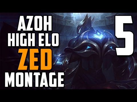 Azoh's High Elo Zed Montage #5