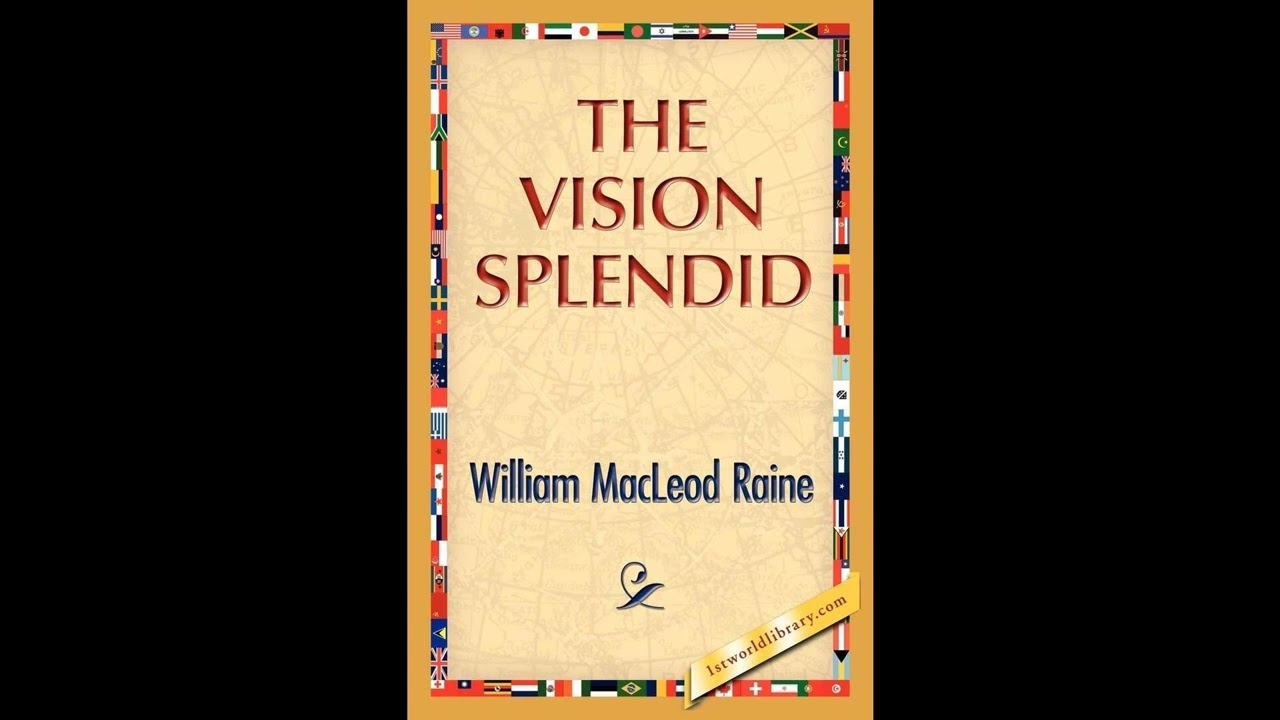 The Vision Splendid
