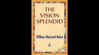 The Vision Splendid