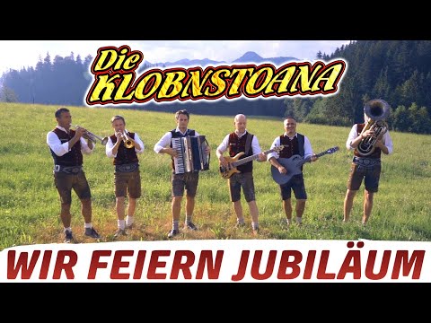 DIE KLOBNSTOANA - Wir feiern Jubiläum