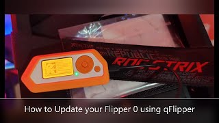 How to Update your Flipper 0 using qFlipper