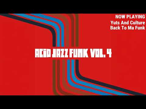 The Best Acid Jazz & Funk Vol. 4 | Feel the Heat of Acid Jazz Funk [Relax]