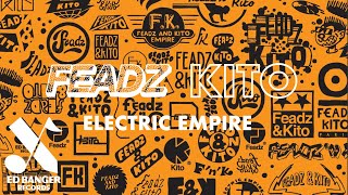 Feadz & Kito - Electric Empire