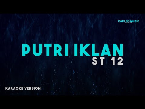 ST 12 – Putri Iklan (Karaoke Version)