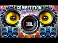 New Competition 2026 Dj Remix 2026 Sound Check ️Dj Competition Song 2026 High Gain Sound Check