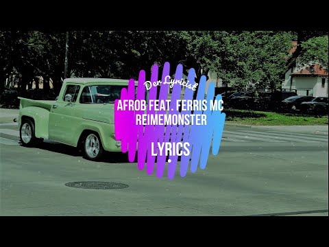 Afrob feat  Ferris MC - Reimemonster (Lyrics)