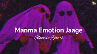 Download lagu Manma Emotion Jagee (Slowed Reverb) | Lofi Version - Bazel Awan mp3