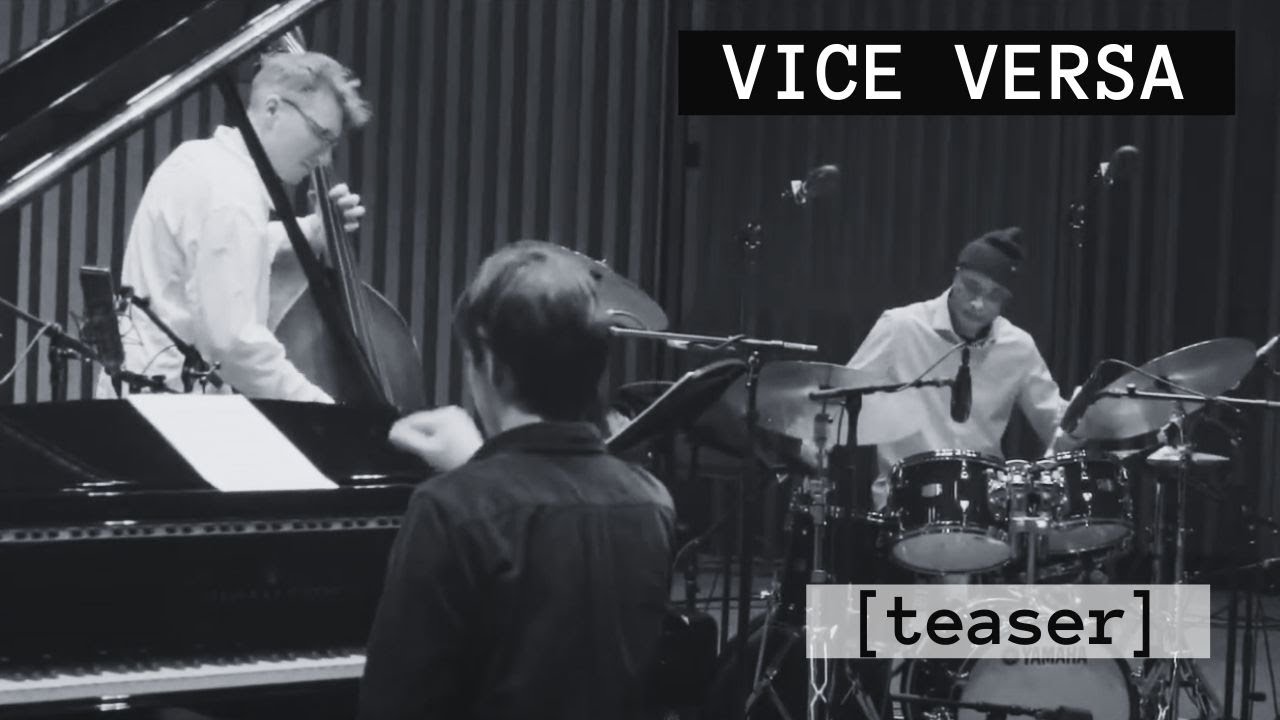 [Teaser] Bram De Looze // Vice Versa (w/ Felix Henkelhausen & Eric McPherson)