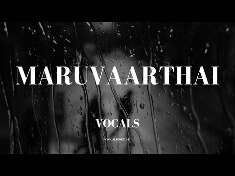 Maruvaarthai Unplugged (without music) vocals | Sidsriram | @VocalsOnly-01