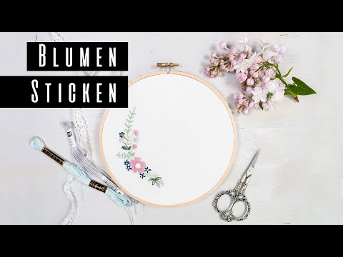 Sticken für Anfänger - Blumen sticken