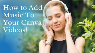 How to Add Music to Your Slideshow in this Canva Tutorial!