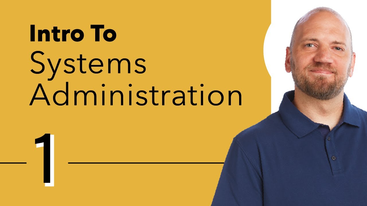 Introduction to Systems Administration