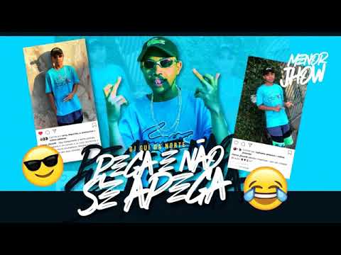 Mc Menor Jhow - Pega e não se apega (Dj Gui da Norte)