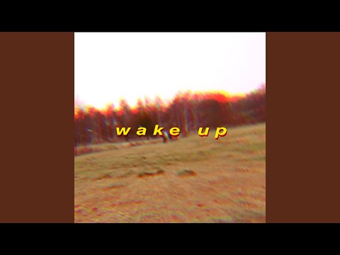 Wake Up