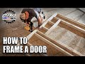 How To Frame A Basic Door Opening / DIY