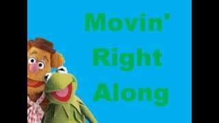 Muppets Movin&#39; right along lyrics