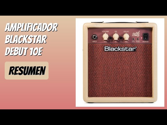 Vídeo relacionado con Blackstar Debut 10E Combo Amplificador de Guitarra Eléctrica para Principiantes con Efecto Delay 10 W Entrada de Auriculares/Line In MP3 Playback