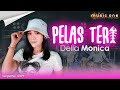 PELAS TERI DELLA MONICA MUSIC ONE OFFICIAL