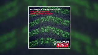 FUTURECODE &amp; Roxanne Emery - Dancing In The Rain (Craig Connelly Extended Remix)