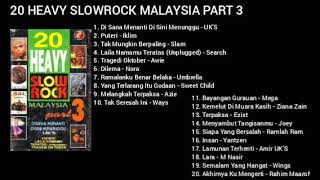 Download lagu 20 HEAVY SLOWROCK MALAYSIA PART 3... mp3