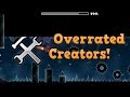 TOP 10 OVERRATED CREATORS IN GEOMETRY DASH