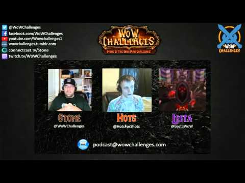 WoW Challenges Podcast - Episode 6 - If You’re Flying, Less Chance Of Dying!!!