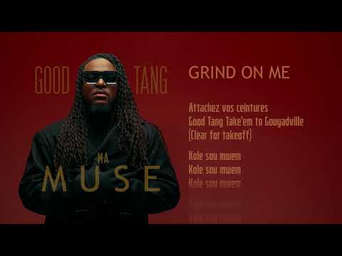 Good Tang - Grind On Me ft 5Lan (Official Lyrics)