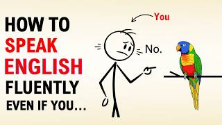 How to Speak English Fluently — Even If You Practice Alone