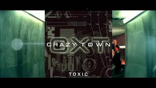 Crazy Town - Toxic (Intro/Outro)