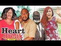 HEART BREAK 2 LATEST NIGERIAN NOLLYWOOD MOVIES TRENDING NOLLYWOOD MOVIES