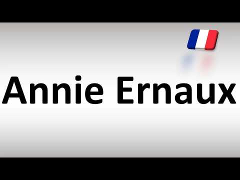 How to Pronounce Annie Ernaux? (Nobel Prize, French Writer)