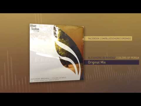 Alexandre Bergheau - Colors of Persia (Original Mix)
