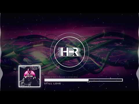 Ranzen D'Vega x Azetune x Victor Zacky - Still Love