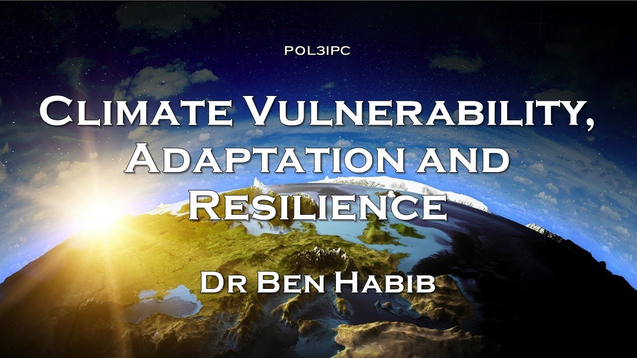 06. Climate vulnerability, adaptation and resilience
