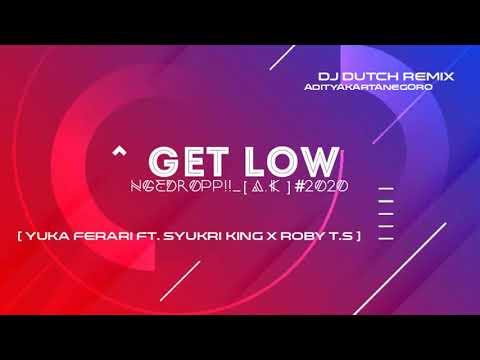 =GET LOW NGEDROPP!!_[ AK FT. RULI LG ]#2020_[ YUKA FERARI X SYUKRI KING X ROBY T.S ] MARVEL X KING=