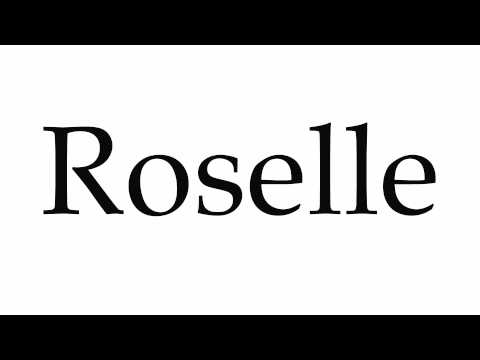 How to Pronounce Roselle