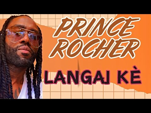 PRINCE ROCHER - LANGAJ KÈ! (COMPAS LOVE)