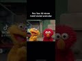 Elmo Freaks Out