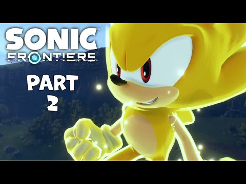 Sonic Frontiers Gameplay Walkthrough Part 2