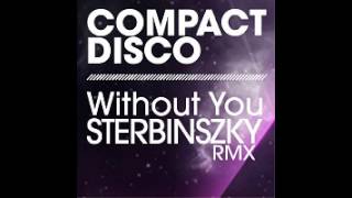 Compact Disco - Without you (Sterbinszky remix)