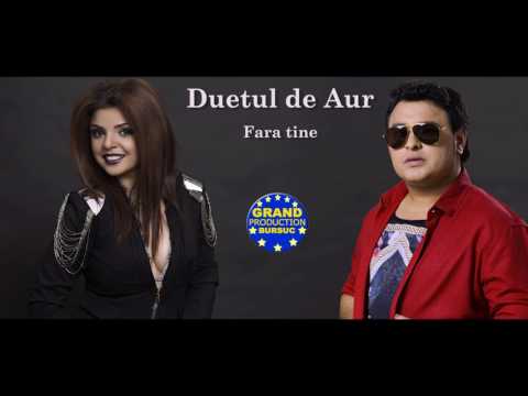 Duetul de Aur - Fara tine (Official Track)