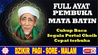 Download lagu FULL AYAT   PEMBUKA MATA BATIN SEGALA PORTAL GHOIB TERBUKA DZIKIR PAGI SORE MALAM mp3