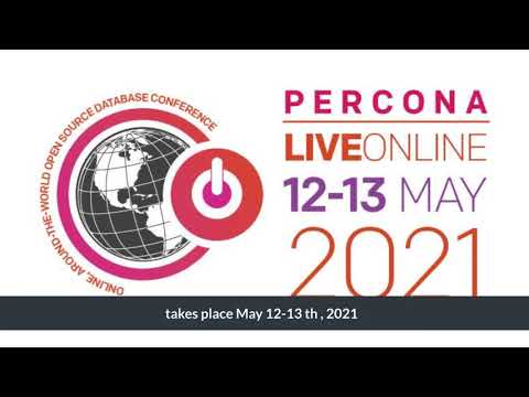 Percona Live Open Source Database Conference Call for Papers Extended Until March 14 2021