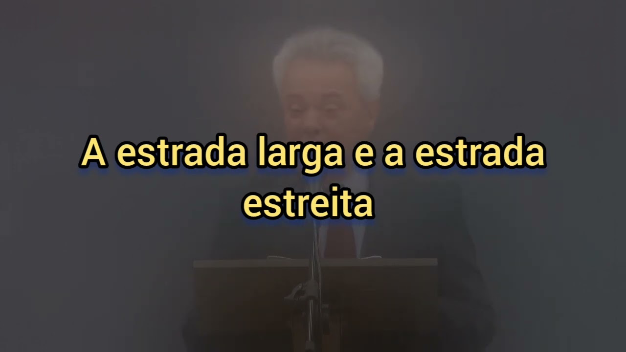 A Estrada Larga e a Estrada Estreita