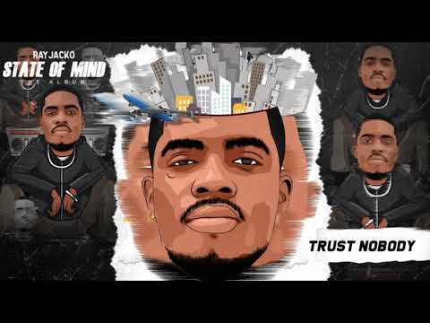 Rayjacko - Trust Nobody (Audio)